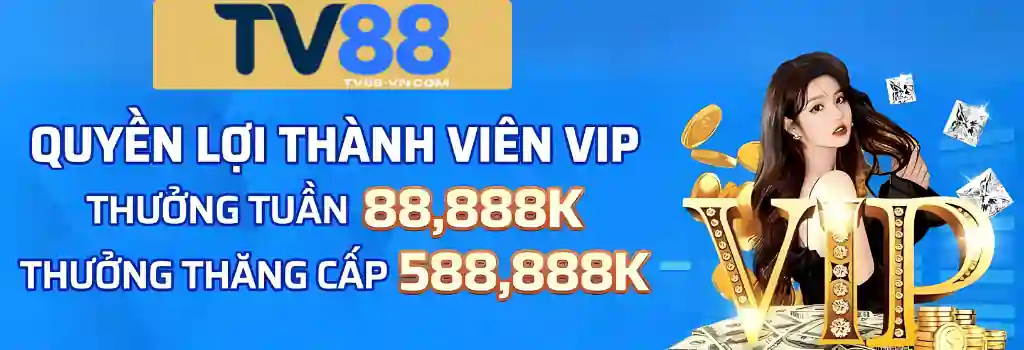 Khuyến Mãi TV88 – Nhận Ưu Đãi Hấp Dẫn Ngay Hôm Nay